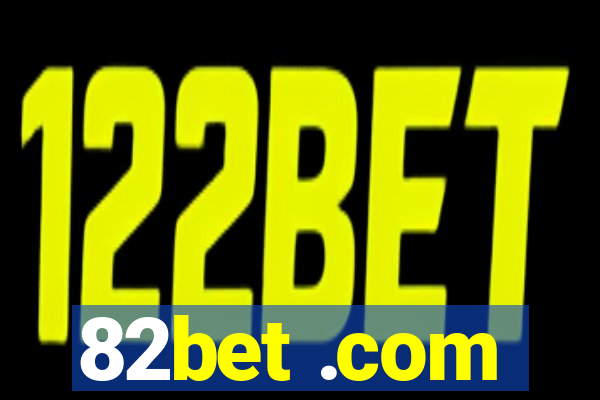 82bet .com